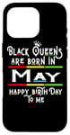 Coque pour iPhone 16 Pro Black Queens Are Born In May Funny Women Girl Birthday