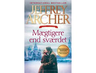 Mäktigare Än Svärdet (Clifton Chronicles 5) | Jeffrey Archer | Språk: Danska