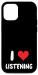 Coque pour iPhone 14 I Love Listening – Heart – Therapy Thérapeute, conjoint, partenaire