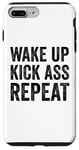 iPhone 7 Plus/8 Plus Wake Up Kick Ass Repeat Sign Saying Wake Up Kick Ass Repeat Case