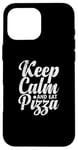 iPhone 16 Pro Max Keep Calm and eat Pizza Italian Case