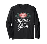 Mother of the Groom Wedding Shower Mom from Groom Long Sleeve T-Shirt