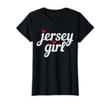 Jersey Girl New Jersey Heart Funny Cute New Jersey Pride T-Shirt