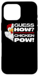 iPhone 16 Pro Max Guess How Chicken Pow: Funny Chickens Jokes Chicken Memes Case