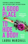 A Good Place to Hide a Body: Bad Sisters meets The Good Life in this fresh and funny thriller