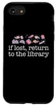 iPhone SE (2020) / 7 / 8 IF LOST, RETURN TO THE LIBRARY Readers Reading Books Meme Case