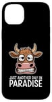 Coque pour iPhone 14 Plus Just Another Day In Paradise Cow Humour Sarcasme Femmes Hommes