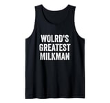 World’s Greatest Milkman Tank Top