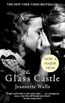 The Glass Castle: The New York Times Bestseller - Two Million Copies Sold