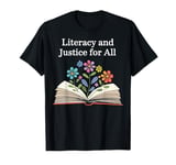 Literacy And Justice For All T-Shirt