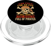 An Eye For An Eye Will Make The World Full Of Pirates PopSockets PopGrip for MagSafe