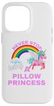 iPhone 14 Pro Max Fun Graphic-Never Stop Being A Pillow Princess Case