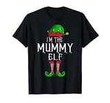 I'm The Mummy ELF Matching Family Christmas T-Shirt