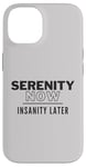 iPhone 14 Serenity Now 90s Pop Culture Insanity Later Case