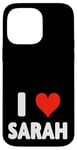 iPhone 14 Pro Max I Love Sarah - Heart Case