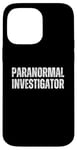 Coque pour iPhone 14 Pro Max Enquêteur paranormal chasse fantôme Halloween