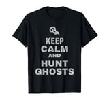 Ghost Hunting Equipment Shirt Keep Calm Men's Paranormal T-Shirt