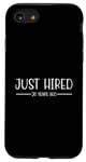 iPhone SE (2020) / 7 / 8 Retro Just Hired 20 Years Ago Funny worker Case