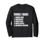 Baking Fan Pun for Cakes Pastries Cupcake Oven Dessert Fan Long Sleeve T-Shirt