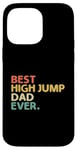 Coque pour iPhone 14 Pro Max Best High Jump Dad Ever High Jumping Track And Field Athlète