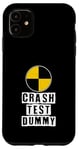 iPhone 11 Car Accident Crash Car Saying Funny Crash Test Dummy Case