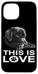 Coque pour iPhone 15 This Is Love Black Lab Puppy