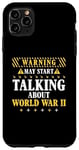 iPhone 11 Pro Max History Lover Warning May Start Talking About World-War II Case