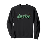 Irish Luck Lucky Saint Patrick's Day Sweatshirt