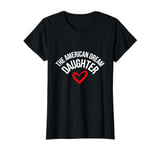 The American Dream Daughter T-Shirt