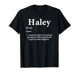 Haley God Meme Definition Funny Name Birthday Haley T-Shirt