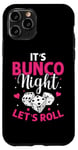 iPhone 11 Pro It's Bunco Night Lets Roll Funny Bunco Game Night Women Case