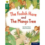 Oxford Reading Tree Word Sparks: Level 12: The Foolish Hare and The Mango Tree (häftad, eng)