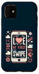 Coque pour iPhone 11 Love At First Swipe Rencontres en ligne Love Matching Valentines