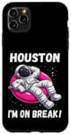 Coque pour iPhone 11 Pro Max Houston I'm On Break Astronaute Space Chill