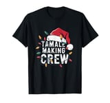 Tamale Making Crew Mexican Christmas Santa Hat Family Pjs T-Shirt