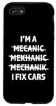iPhone SE (2020) / 7 / 8 I'm A Mechanic, I Fix Cars Funny Car Mechanic Auto Shop Case