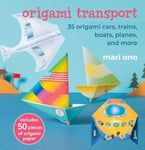 Origami Transport  35 Origami Cars, Trains, Boats, Planes, and More