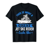 This is what a great jet ski rider looks like - Funny Jetski T-Shirt