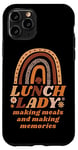 iPhone 11 Pro Lunch Lady Rainbow Lunch Lady Making Meals And Memories Case