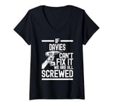 Womens Funny Davies. If Davies Can't Fix It, We're All Screwed V-Neck T-Shirt