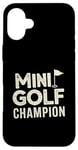 Coque pour iPhone 16 Plus Mini Golf Minigolf Minigolfer Golfeur pour Mini golfeur