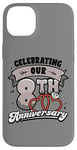 iPhone 14 Plus 8th Wedding Anniversary Celebrating 8 Years Matching Gift Case