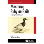 Mastering Ruby on Rails (inbunden, eng)