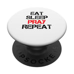 Eat Sleep Pray Repeat PopSockets Adhesive PopGrip