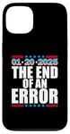 Coque pour iPhone 13 20 janvier 2025 The End Of An Error USA Trump Inauguration