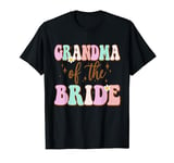 Groovy Grandma of the Bride Wedding Shower Mom from Bride T-Shirt