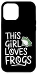 Coque pour iPhone 12 Pro Max Cette fille aime les grenouilles, les amoureux des grenouilles mignonnes et le plaisir des animaux