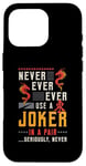 iPhone 16 Pro Never Ever Ever Use A Joker Gambler Loves Board Game Mahjong Case