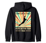 One of us two plays better than you Frisbee Disc Golf Zip Hoodie