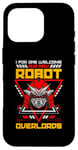 iPhone 16 Pro I For One Welcome Our Artificial Intelligence Lover Robotics Case